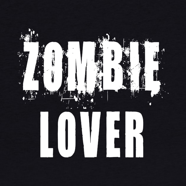 Zombie Lover: Funny Apocalypse T-Shirt by Tessa McSorley